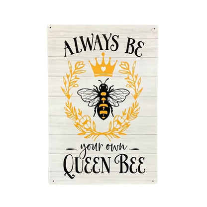 Metal Sign Plaque - Always Be Your Own Queen Bee