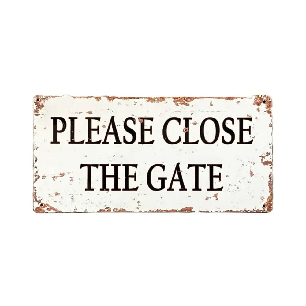 Metal Wall Sign - Please Close The Gate