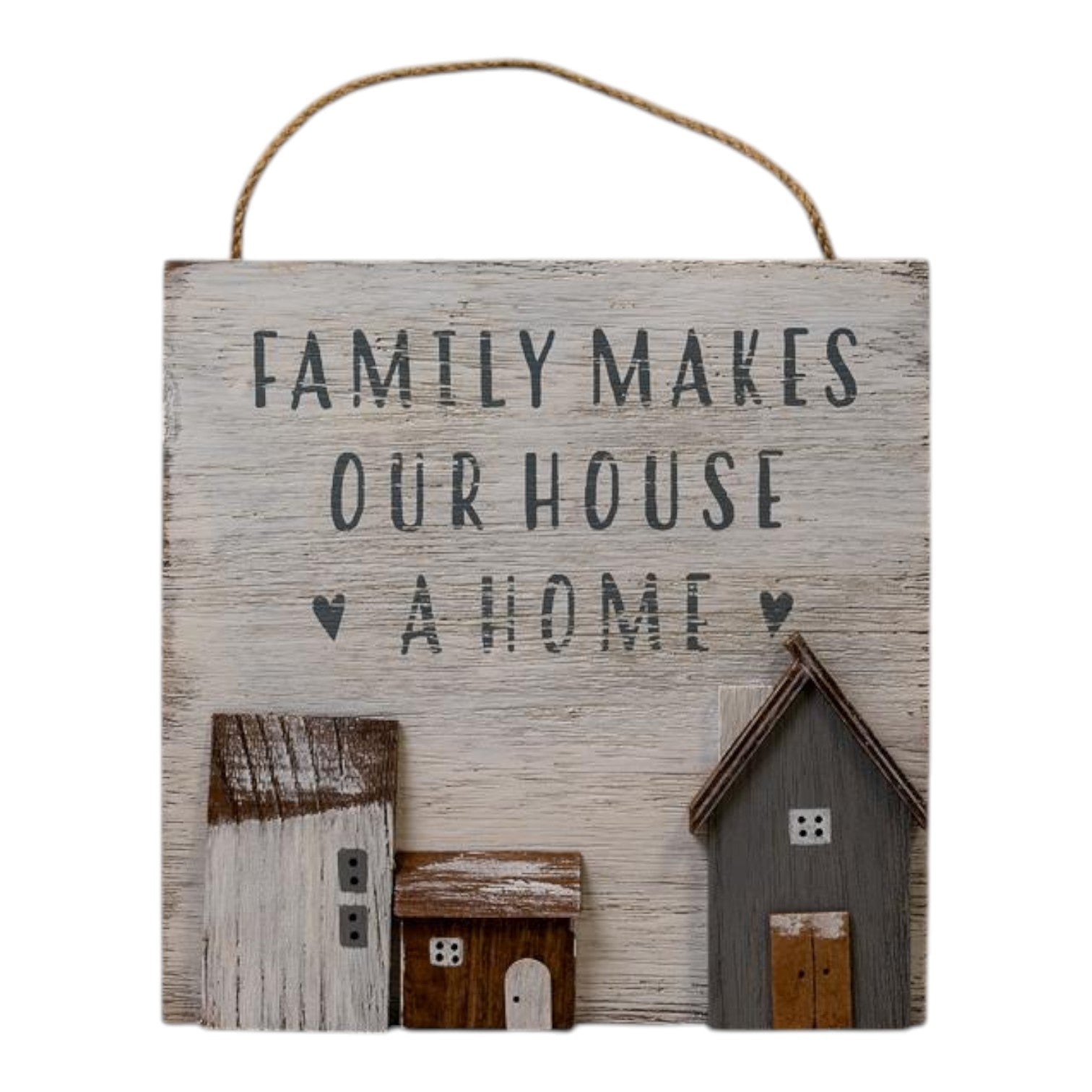 White Wooden Home Sign 'Family Makes Our House A Home' With Grey  White and Brown Stand Out Houses